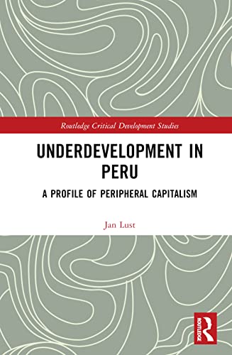 Underdevelopment in Peru: A Profile of Peripheral Capitalism
