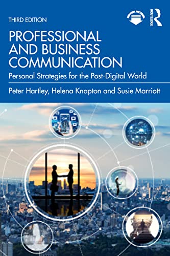 Professional and Business Communication: Personal Strategies for the Post-Digital Future