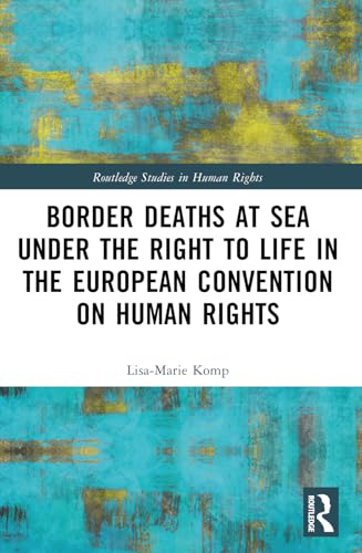 Border Deaths at Sea under the Right to Life in the European Convention on Human Rights