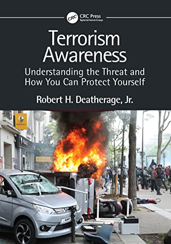 Terrorism Awareness: Understanding the Threat and How You Can Protect Yourself