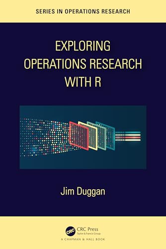 Exploring Operations Research with R