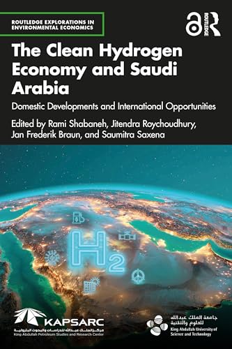 The Clean Hydrogen Economy and Saudi Arabia: Domestic Developments and International Opportunities