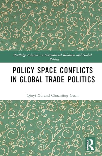 Policy Space Conflicts in Global Trade Politics – Book Cover
