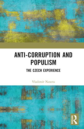 Anti-Corruption and Populism: The Czech Experience