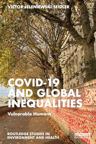 Covid-19 and Global Inequalities: Vulnerable Humans