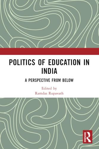Politics of Education in India: A Perspective from Below
