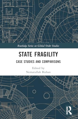 State Fragility: Case Studies and Comparisons