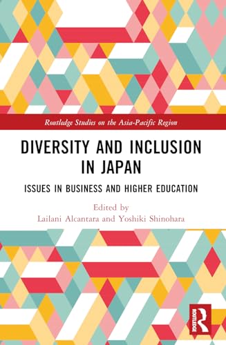 Diversity and Inclusion in Japan: Issues in Business and Higher Education