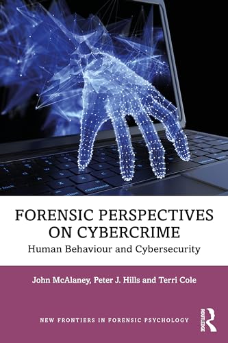 Forensic Perspectives on Cybercrime: Human Behaviour and Cybersecurity