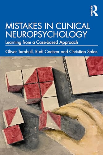 Mistakes in Clinical Neuropsychology: Learning from a Case-based Approach
