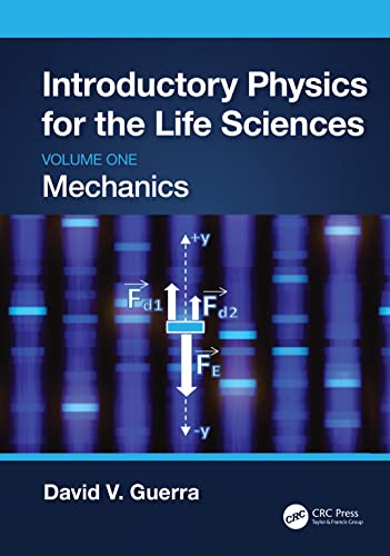Introductory Physics for the Life Sciences: Mechanics (Volume One) Quantity-Based Analysis