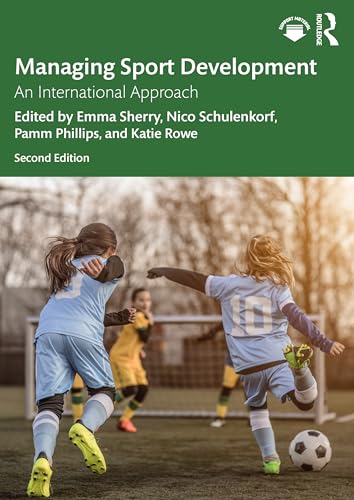 Managing Sport Development: An International Approach