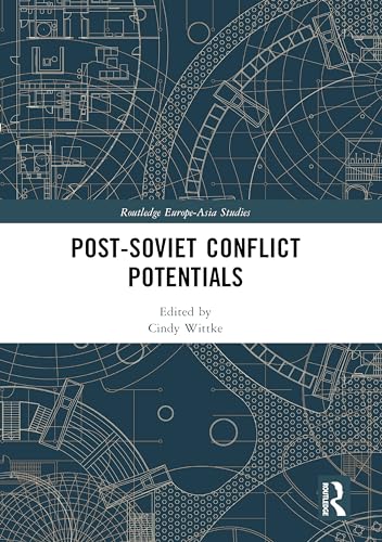 Post-Soviet Conflict Potentials