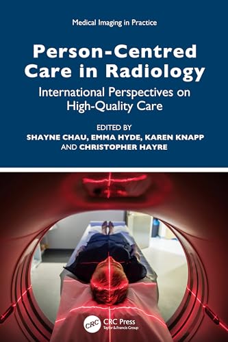 Person-Centred Care in Radiology: International Perspectives on High-Quality Care