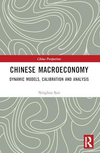 Chinese Macroeconomy: Dynamic Models, Calibration and Analysis