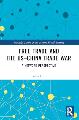 Free Trade and the US–China Trade War: A Network Perspective
