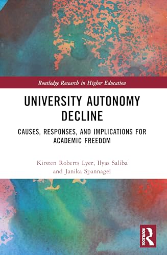 University Autonomy Decline: Causes, Responses, and Implications for Academic Freedom
