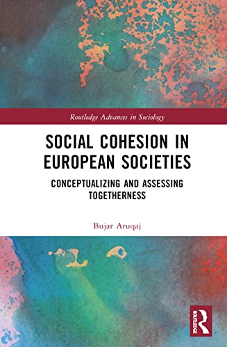 Social Cohesion in European Societies: Conceptualising and Assessing Togetherness