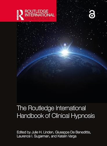 The Routledge International Handbook of Clinical Hypnosis