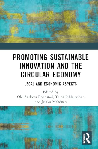 Promoting Sustainable Innovation and the Circular Economy