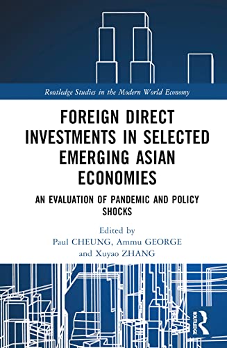 Foreign Direct Investments in Selected Emerging Asian Economies: An Evaluation of Pandemic and Policy Shocks