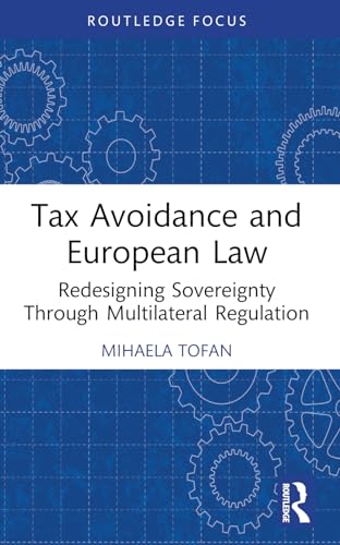 Tax Avoidance and European Law: Redesigning Sovereignty Through Multilateral Regulation
