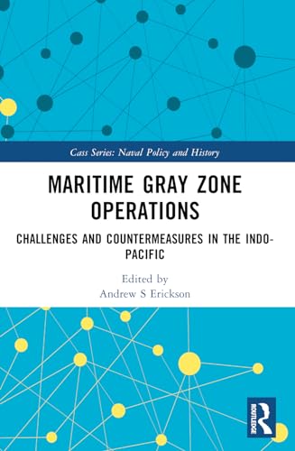 Maritime Gray Zone Operations: Challenges and Countermeasures in the Indo-Pacific