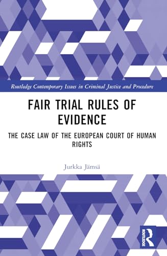 Fair Trial Rules of Evidence: The Case Law of the European Court of Human Rights