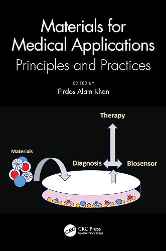 Materials for Medical Applications: Principles and Practices