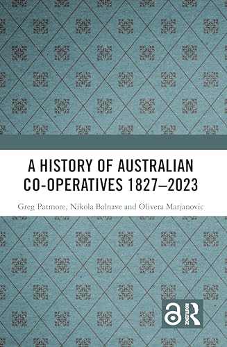 A History of Australian Co-operatives 1827–2023