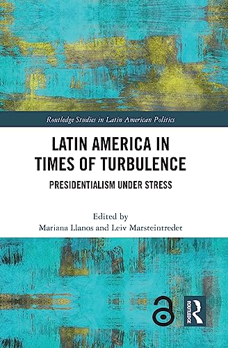 Latin America in Times of Turbulence: Presidentialism under stress