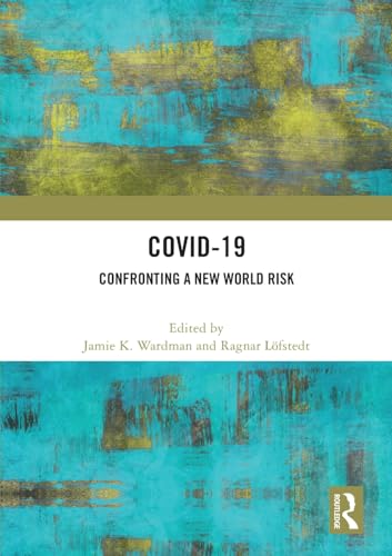 COVID-19: Confronting a New World Risk