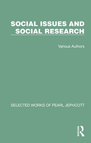 Selected Works of Pearl Jephcott: Social Issues and Social Research (5 Volume Set)