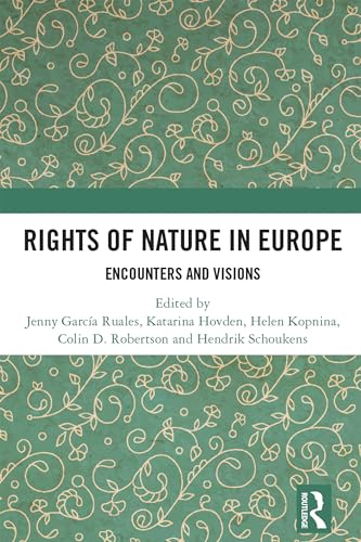 Rights of Nature in Europe: Encounters and Visions