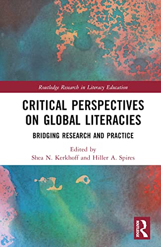 Critical Perspectives on Global Literacies: Bridging Research and Practice