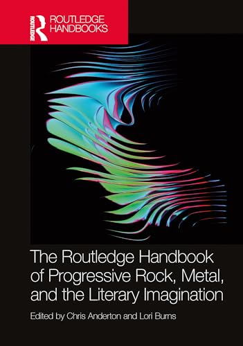 The Routledge Handbook of Progressive Rock, Metal, and the Literary Imagination – Book Cover