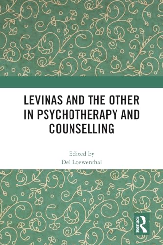 Levinas and the Other in Psychotherapy and Counselling