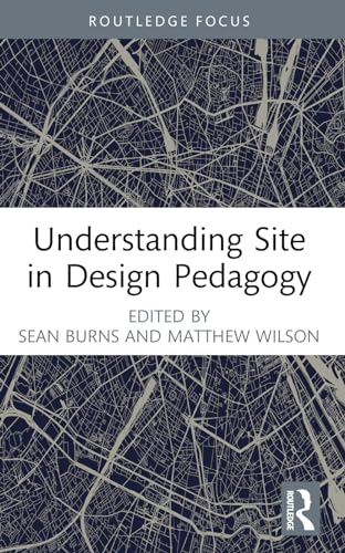 Understanding Site in Design Pedagogy