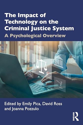 The Impact of Technology on the Criminal Justice System: A Psychological Overview