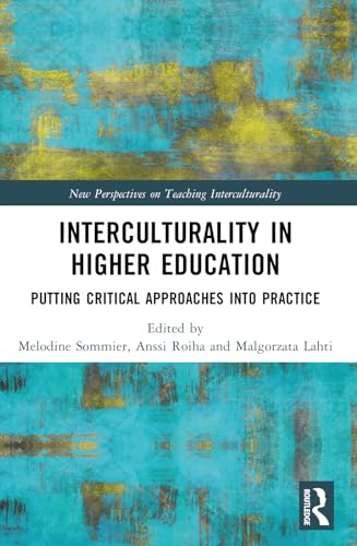 Interculturality in Higher Education: Putting Critical Approaches into Practice