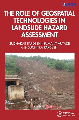 The Role of Geospatial Technologies in Landslide Hazard Assessment