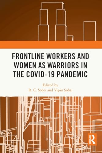 Frontline Workers and Women as Warriors in the Covid-19 Pandemic