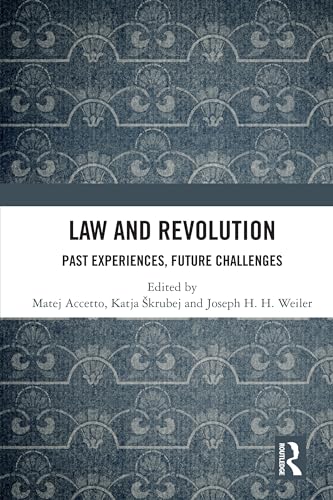 Law and Revolution: Past Experiences, Future Challenges