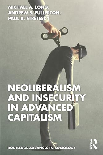 Neoliberalism and Insecurity in Advanced Capitalism – Book Cover