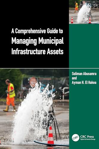 A Comprehensive Guide to Managing Municipal Infrastructure Assets – Book Cover