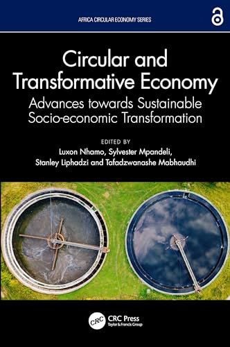 Circular and Transformative Economy: Advances towards Sustainable Socio-economic Transformation