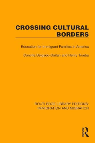 Crossing Cultural Borders: Education for Immigrant Families in America