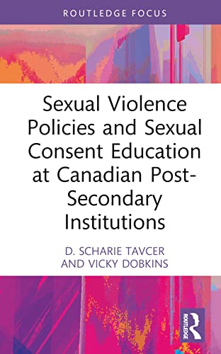 Sexual Violence Policies and Sexual Consent Education at Canadian Post-Secondary Institutions