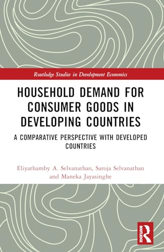 Household Demand for Consumer Goods in Developing Countries: A Comparative Perspective with Developed Countries
