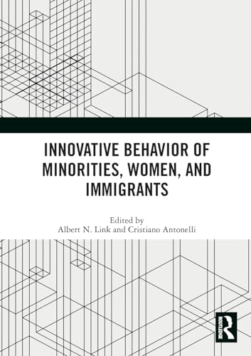 Innovative Behavior of Minorities, Women, and Immigrants